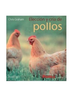 Libro. Elección y cría de pollos y gallinas